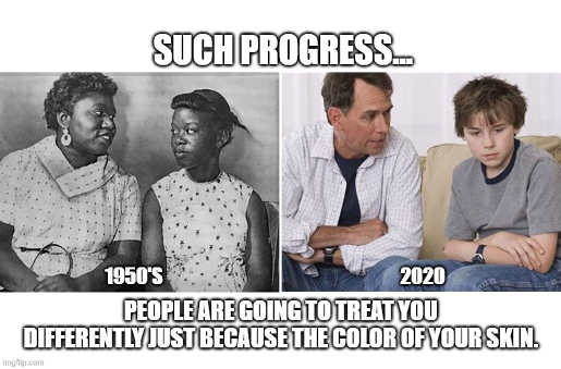 race-progress-60s-parents-talking-to-black-kids-now-to-white-kids.jpg