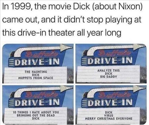 1999-movie-dick-nixon-drive-in-signs.jpg