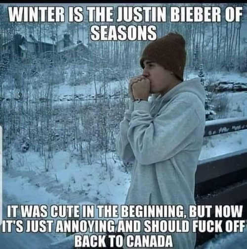 winter-justin-bieber-of-seasons-cute-beginning-fuck-off-annoying-back-to-canada.jpg