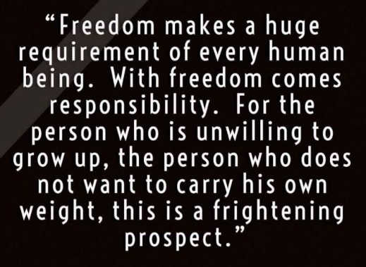 quote-freedom-makes-huge-requirement-responsibility-if-not-carry-own-weight-frightening-prospect.jpg