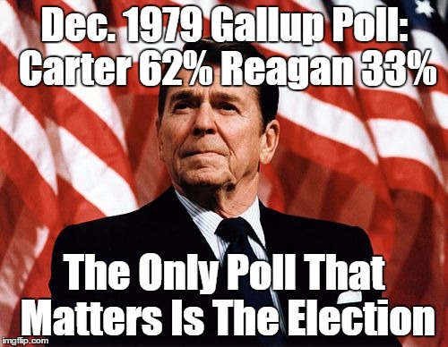 1979-reagan-carter-gallup-poll-only-poll-that-matters-is-election.jpg