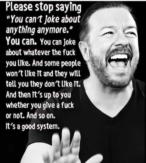 quote-rickey-gervais-stop-saying-cant-tell-joke-anymore-some-people-wont-like-good-system.jpg