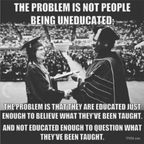 message-problem-not-uneducated-been-taught-not-educated-question-what-taught.jpg